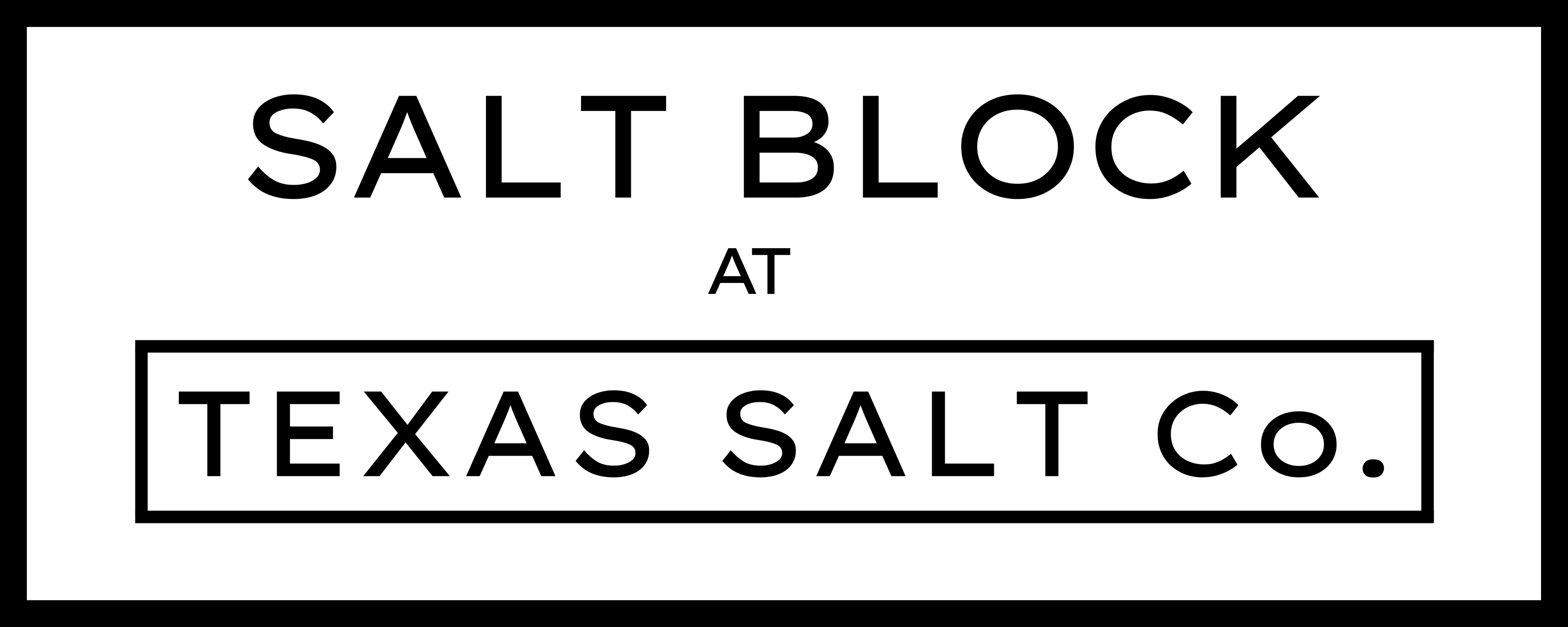 The Salt Block at Texas Salt Co — Bandera, TX